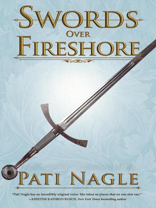 Title details for Swords Over Fireshore by Pati Nagle - Available